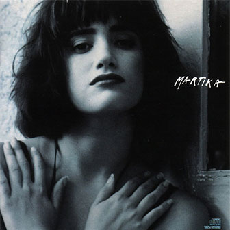 "Martika" album "Martika" album