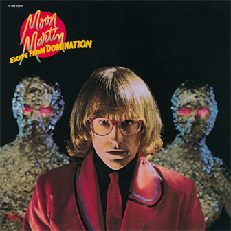 "Escape From Domination" album by Moon Martin "Escape From Domination" album by Moon Martin