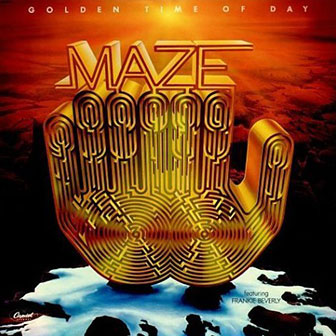 "Golden Time Of Day" album by Maze "Golden Time Of Day" album by Maze