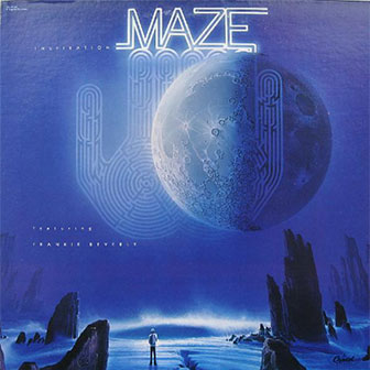 "Feel That You're Feelin'" by Maze