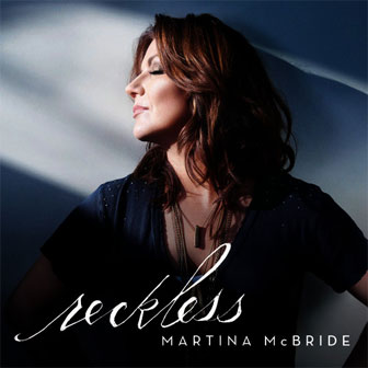 "Reckless" album by Martina McBride "Reckless" album by Martina McBride