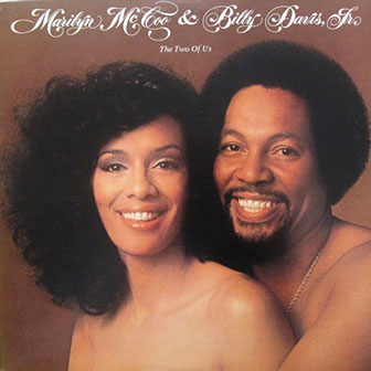 "Look What You've Done To My Heart" by Marilyn McCoo & Billy Davis Jr "Look What You've Done To My Heart" by Marilyn McCoo & Billy Davis Jr