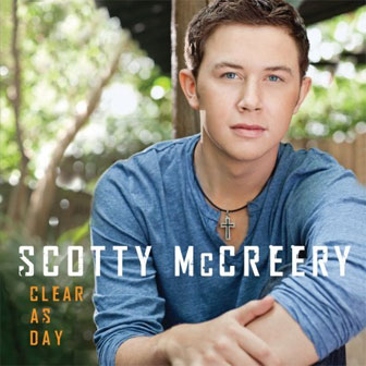 "Clear As Day" album by Scotty McCreery "Clear As Day" album by Scotty McCreery