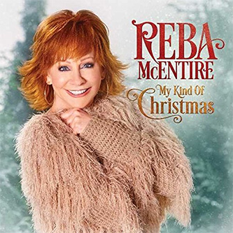 "My Kind Of Christmas" album by Reba McEntire "My Kind Of Christmas" album by Reba McEntire