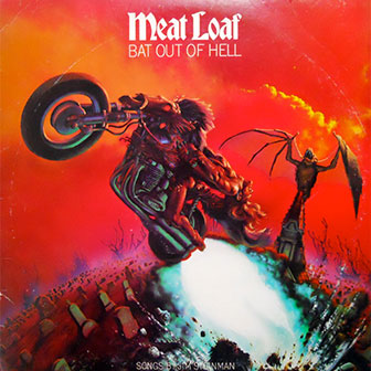 "Bat Out Of Hell" album by Meat Loaf "Bat Out Of Hell" album by Meat Loaf