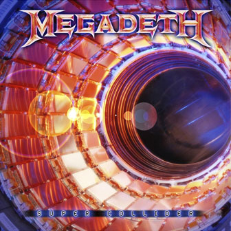 "Super Collider" album by Megadeth "Super Collider" album by Megadeth