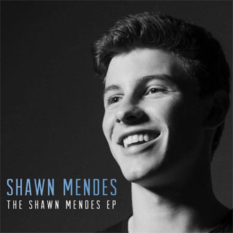 "The Shawn Mendes EP" by Shawn Mendes "The Shawn Mendes EP" by Shawn Mendes