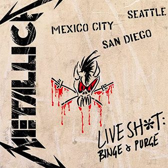 "Live Sh*t: Binge & Purge" box set by Metallica "Live Sh*t: Binge & Purge" box set by Metallica