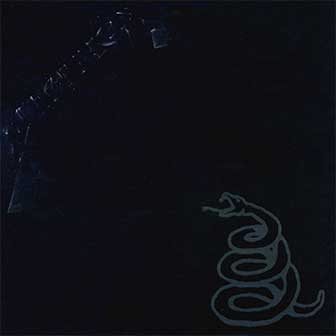 "Nothing Else Matters" by Metallica "Nothing Else Matters" by Metallica