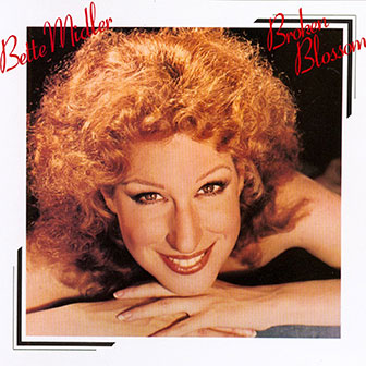 "Broken Blossom" album by Bette Midler "Broken Blossom" album by Bette Midler