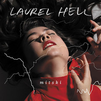 "Laurel Hell" album by Mitski "Laurel Hell" album by Mitski