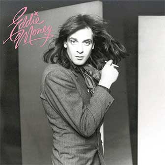 "Two Tickets To Paradise" by Eddie Money "Two Tickets To Paradise" by Eddie Money