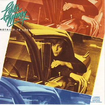 "The Love In Your Eyes" by Eddie Money "The Love In Your Eyes" by Eddie Money