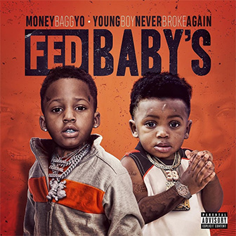 "Fed Baby's" album by Moneybagg Yo & YoungBoy Never Broke Again "Fed Baby's" album by Moneybagg Yo & YoungBoy Never Broke Again