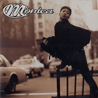 "Before You Walk Out Of My Life" by Monica "Before You Walk Out Of My Life" by Monica
