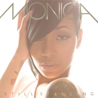 "Everything To Me" by Monica "Everything To Me" by Monica