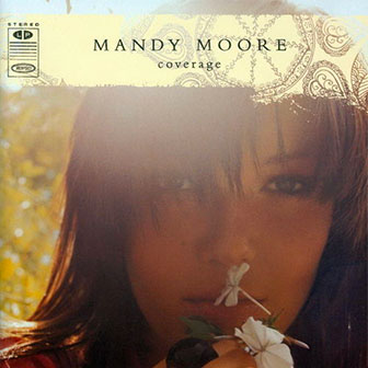 "Coverage" album by Mandy Moore "Coverage" album by Mandy Moore