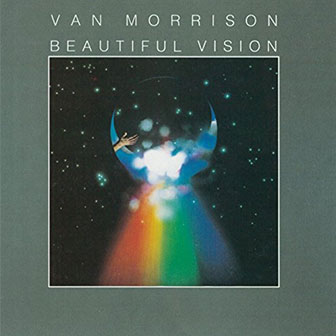 "Beautiful Vision" album by Van Morrison "Beautiful Vision" album by Van Morrison