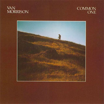 "Common One" album by Van Morrison "Common One" album by Van Morrison