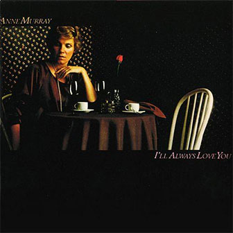 "Broken Hearted Me" by Anne Murray "Broken Hearted Me" by Anne Murray