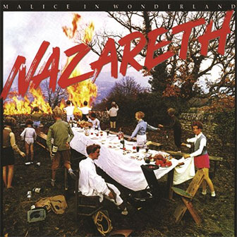 "Malice In Wonderland" album by Nazareth "Malice In Wonderland" album by Nazareth