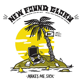 "Makes Me Sick" album by New Found Glory "Makes Me Sick" album by New Found Glory