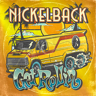 "Get Rollin'" album by Nickelback "Get Rollin'" album by Nickelback