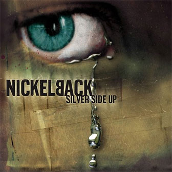 "Silver Side Up" album by Nickelback "Silver Side Up" album by Nickelback