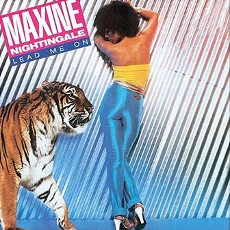 "Lead Me On" by Maxine Nightingale "Lead Me On" by Maxine Nightingale