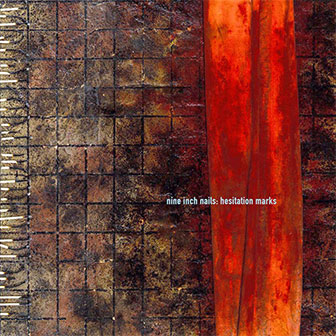 "Hesitation Marks" album by Nine Inch Nails "Hesitation Marks" album by Nine Inch Nails