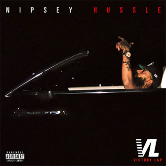 "Victory Lap" album by Nipsey Hussle "Victory Lap" album by Nipsey Hussle