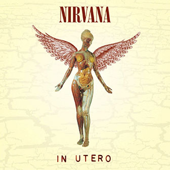 "In Utero" album by Nirvana "In Utero" album by Nirvana