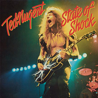 "State Of Shock" album by Ted Nugent "State Of Shock" album by Ted Nugent
