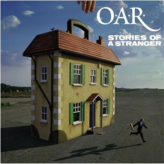 "Stories Of A Stranger" by O.A.R. "Stories Of A Stranger" by O.A.R.