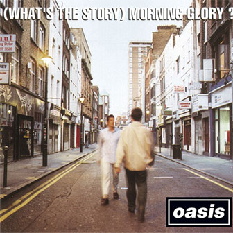 "What's The Story Morning Glory" album "What's The Story Morning Glory" album