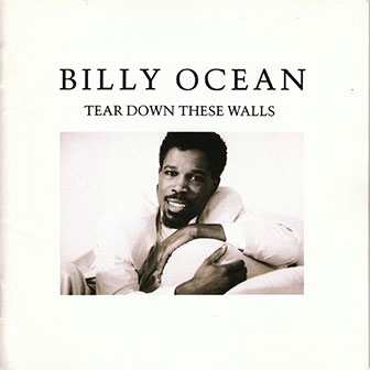 "Tear Down These Walls" album by Billy Ocean "Tear Down These Walls" album by Billy Ocean