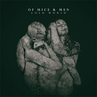 "Cold World" album by Of Mice And Men "Cold World" album by Of Mice And Men