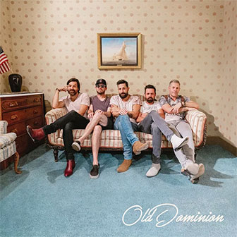 "Make It Sweet" by Old Dominion "Make It Sweet" by Old Dominion