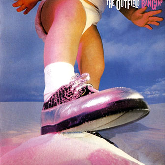 "Bangin'" album by The Outfield
