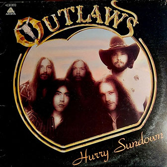 "Hurry Sundown" album by Outlaws "Hurry Sundown" album by Outlaws