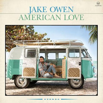 "American Love" album by Jake Owen "American Love" album by Jake Owen