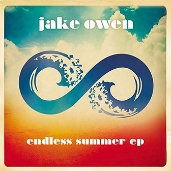 "Endless Summer" EP by Jake Owen "Endless Summer" EP by Jake Owen