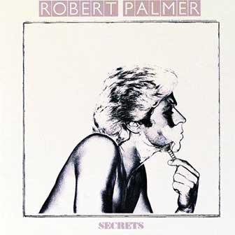 "Can We Still Be Friends" by Robert Palmer "Can We Still Be Friends" by Robert Palmer