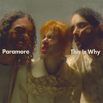 "This Is Why" album by Paramore "This Is Why" album by Paramore