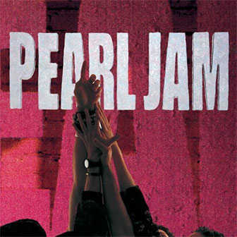 "Ten" album by Pearl Jam "Ten" album by Pearl Jam