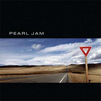 "Given To Fly" by Pearl Jam "Given To Fly" by Pearl Jam