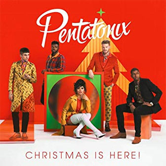 "Christmas Is Here" album by Pentatonix "Christmas Is Here" album by Pentatonix