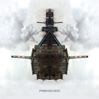 "Big Boat" album by Phish "Big Boat" album by Phish