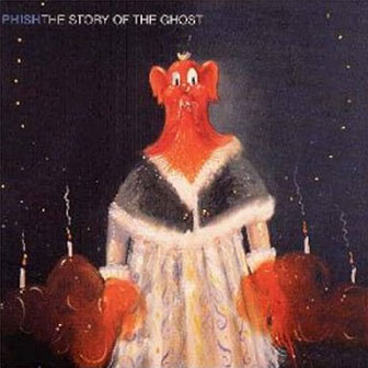 "The Story Of The Ghost" album by Phish "The Story Of The Ghost" album by Phish