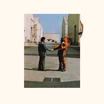 "Wish You Were Here" album by Pink Floyd "Wish You Were Here" album by Pink Floyd